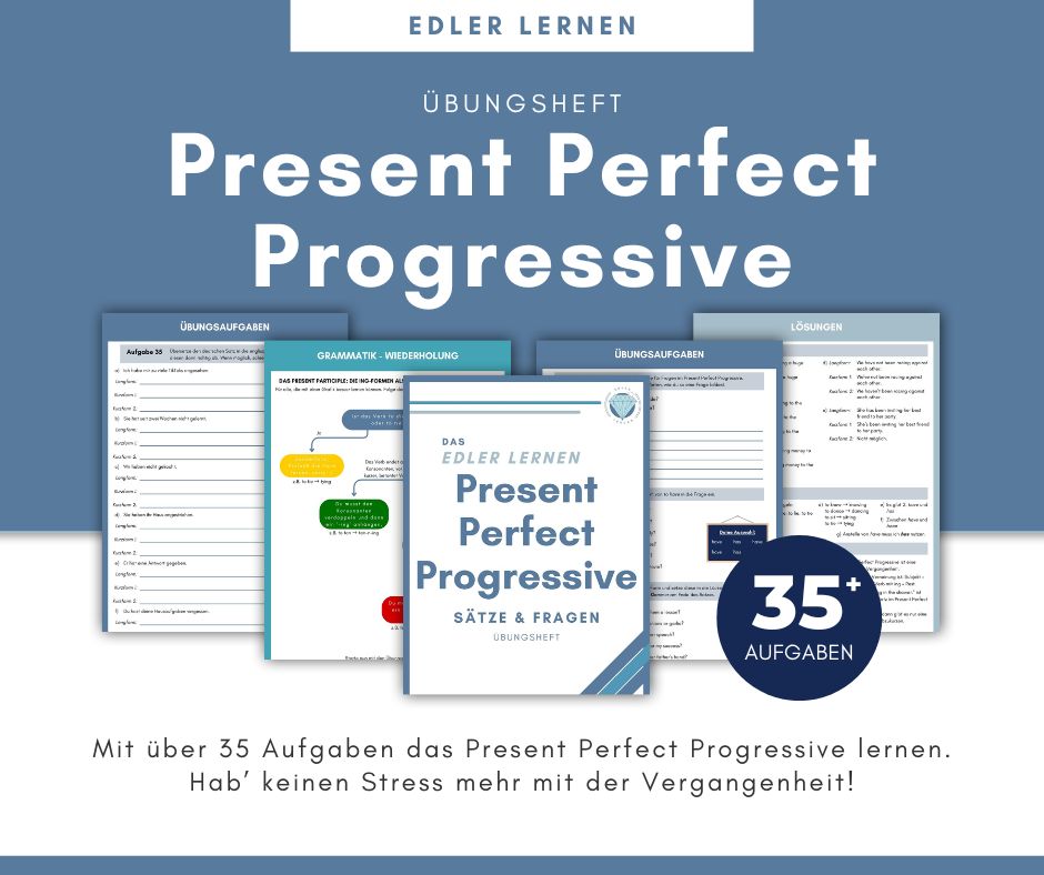 Übungsheft Present Perfect Progressive